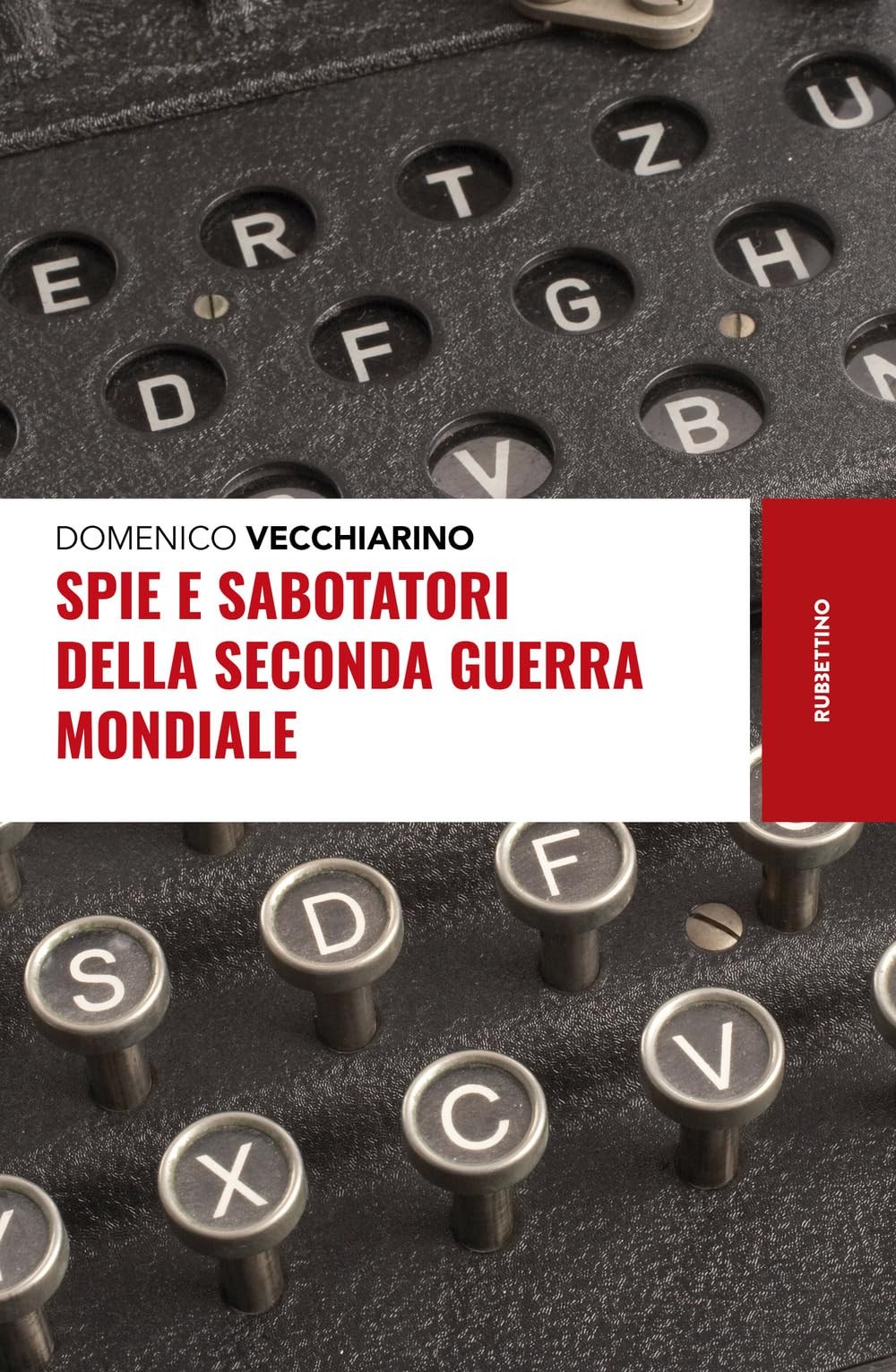 Domenico Vecchi Spie e sabotatori della seconda guerra m (Paperback) (UK IMPORT)
