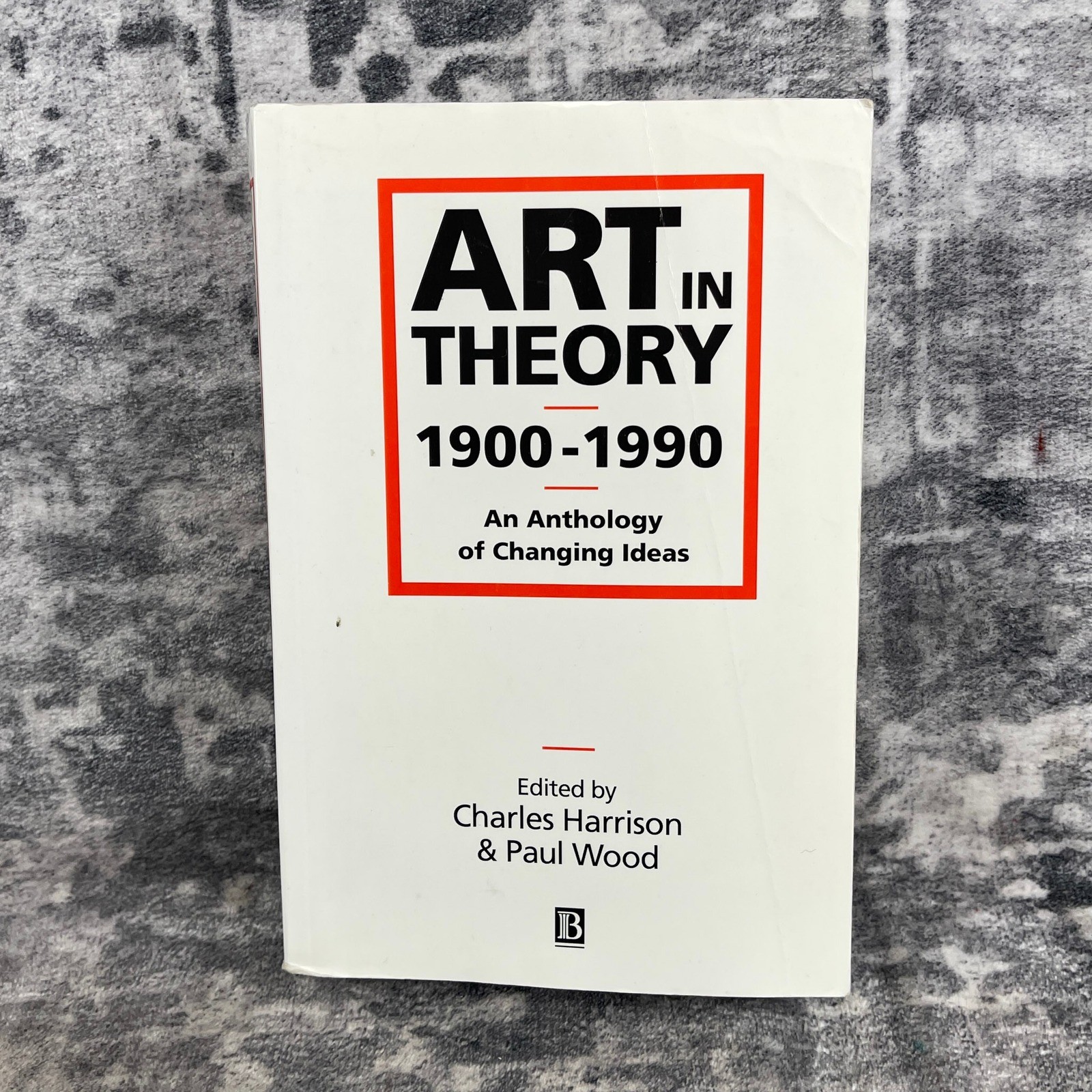 Art in Theory 1900-1990 Anthology Charles Harrison Paul Wood Textbook