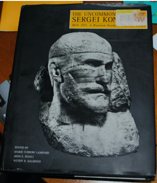 The Uncommon Vision of Sergei Konenkov, 1874-1971: A Russian Sculptor…