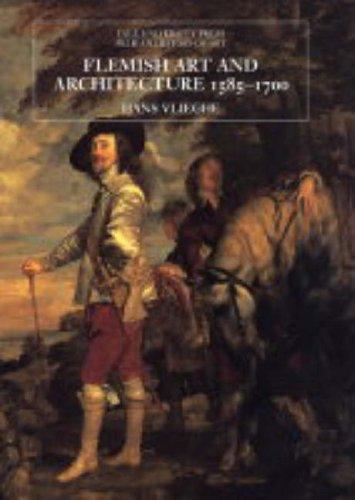 Flemish Art and Architecture, 1585-1700 (The Yale University Press Pelican Hist