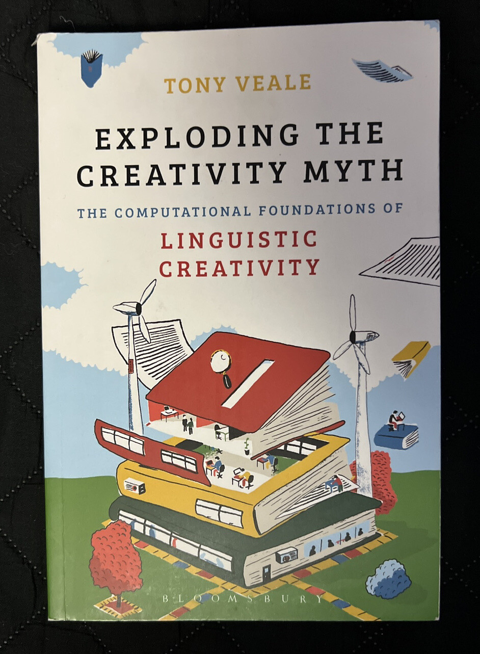 Exploding The Creativity Myth: The Computational Foundations of Linguistic Creat
