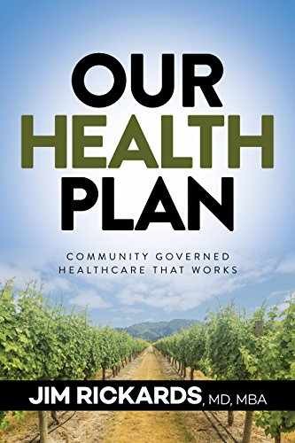 Our Health Plan: Community Governed – Paperback, by Rickards MD MBA – New h