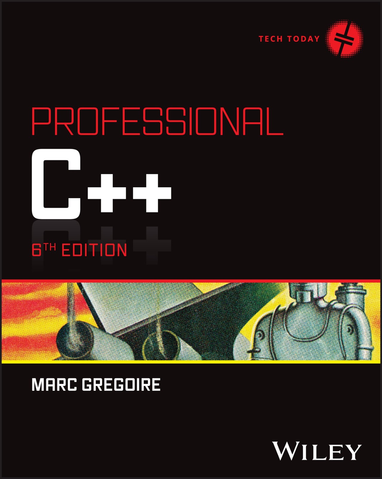 PROFESSIONAL C++ (TECH TODAY) BY Marc Gregoire PAPERBACK **NEW**