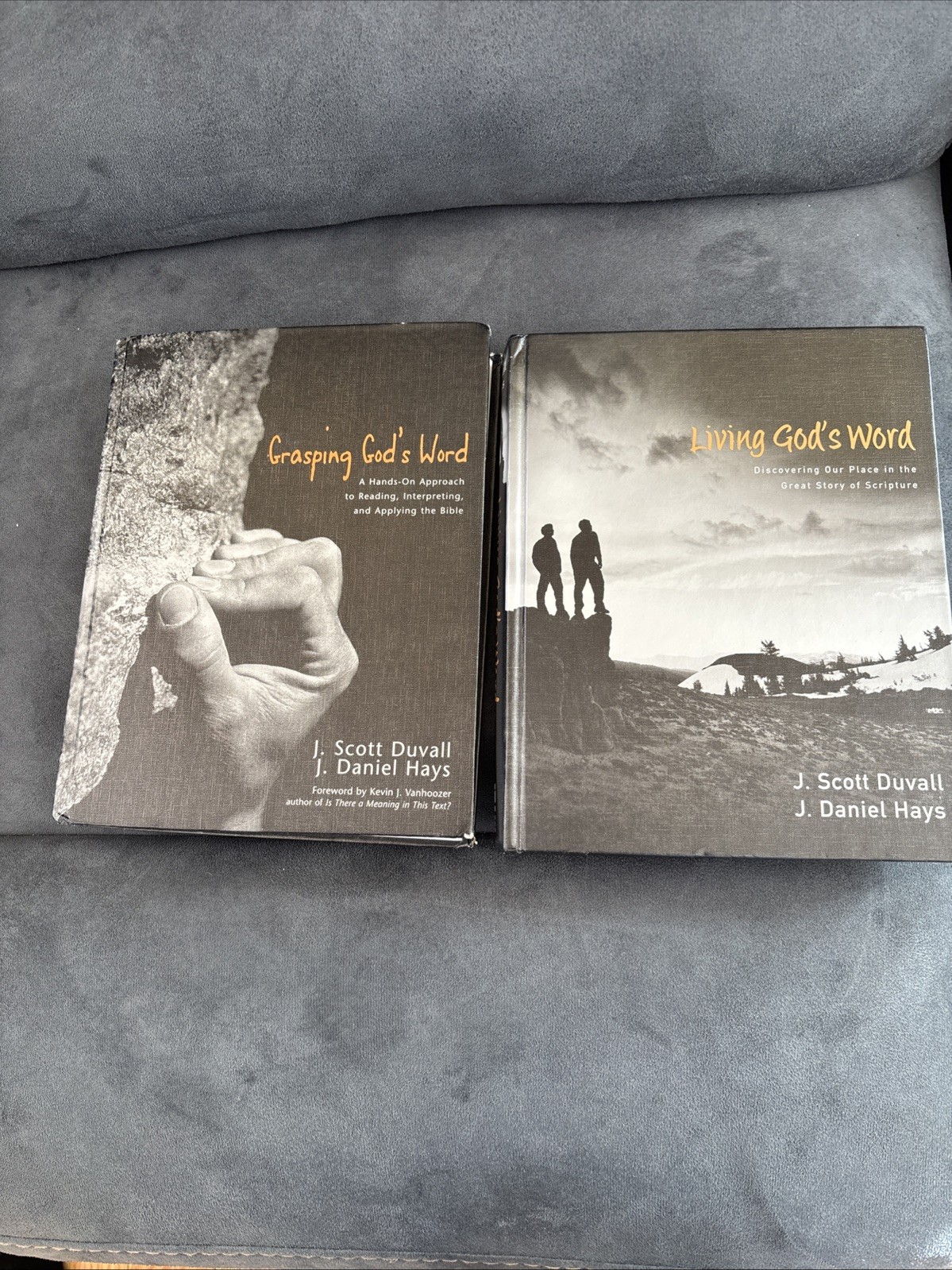 Grasping God’s Word And Living God’s Word By J. Scott Duvall And J. Daniel Hayes
