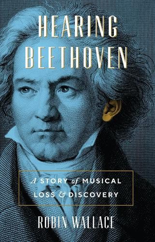 Robin Wallace Hearing Beethoven (Paperback) (UK IMPORT)