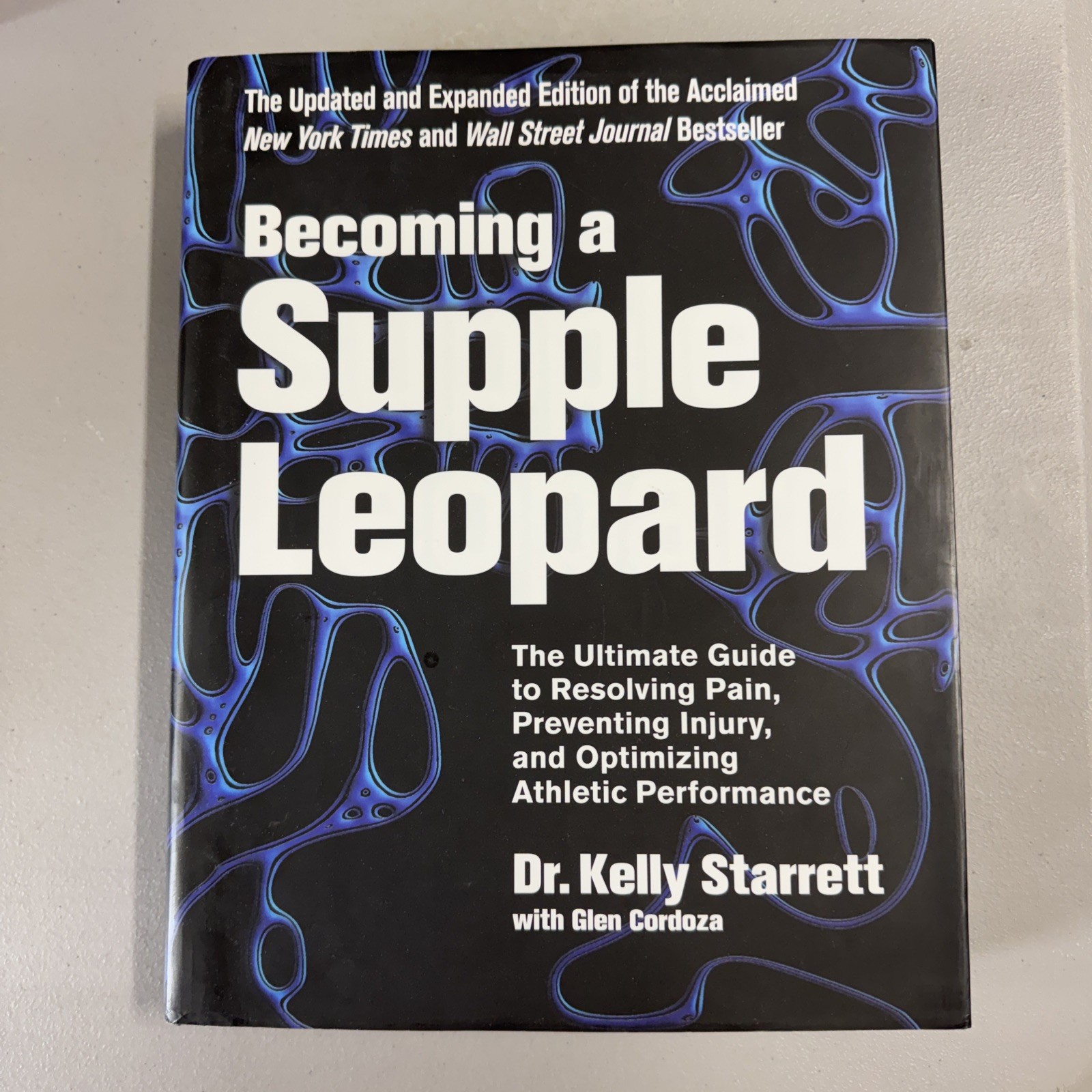 Becoming a Supple Leopard 2nd Edition: The Ultimate Guide to Resolving Pain