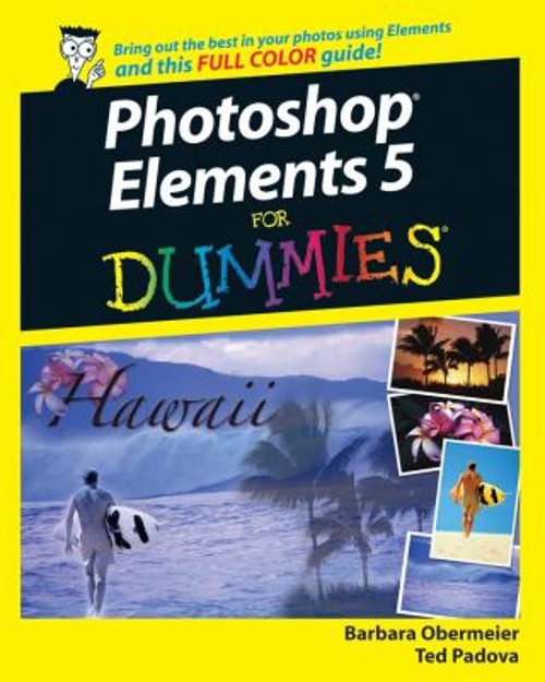 Photoshop Elements 5 for Dummies Perfect Ted, Obermeier, Barbara