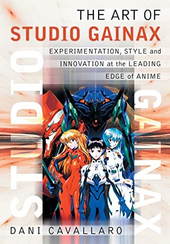 The Art of Studio Gainax: Experimenta… by Cavallaro, Dani Paperback / softback