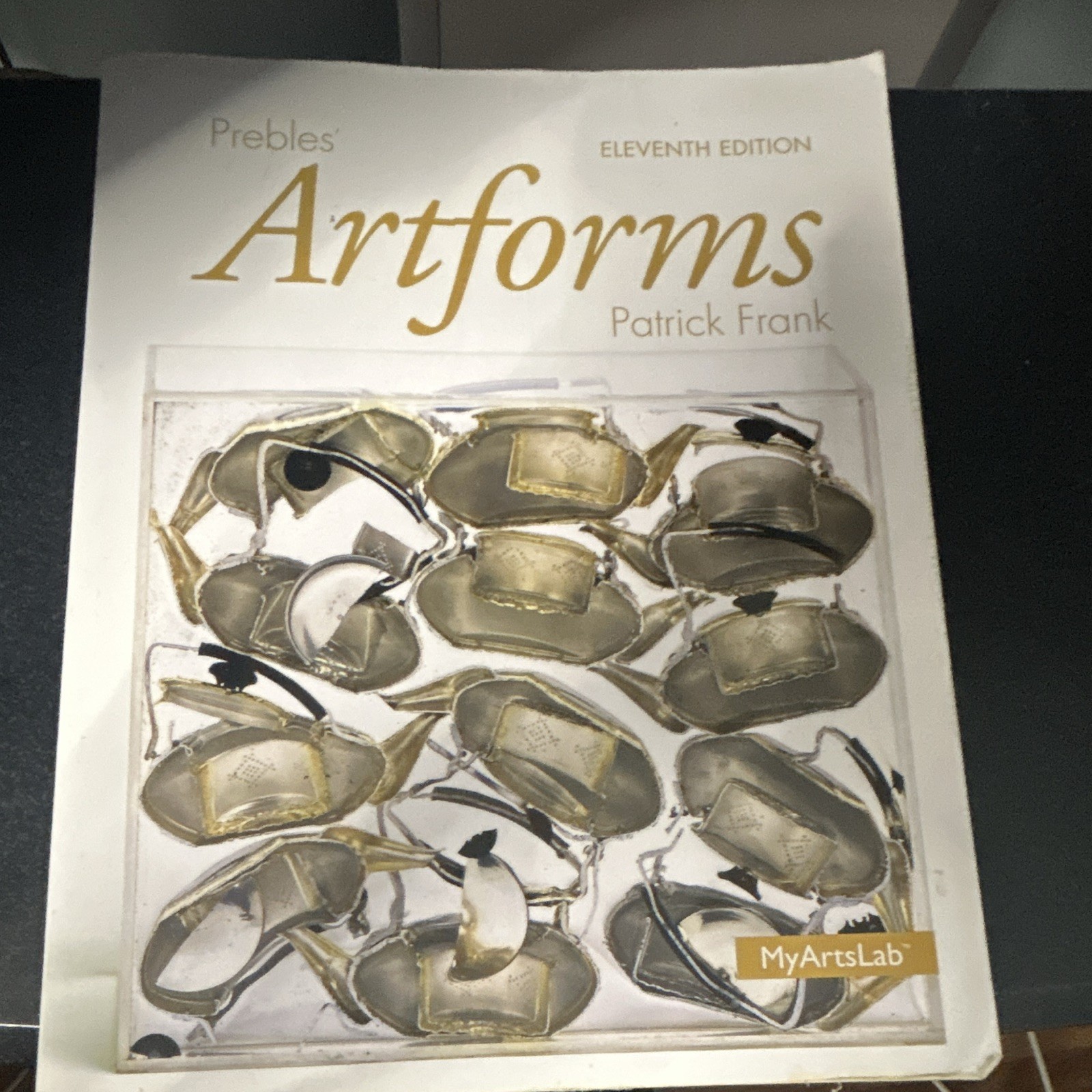 Prebles’ Artforms 11th Ed MyArtsLab Patrick Frank Pearson 2011 Paperback