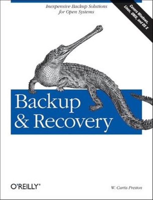 Backup and Recovery : Inexpensive Backup Solutions for Open Syste