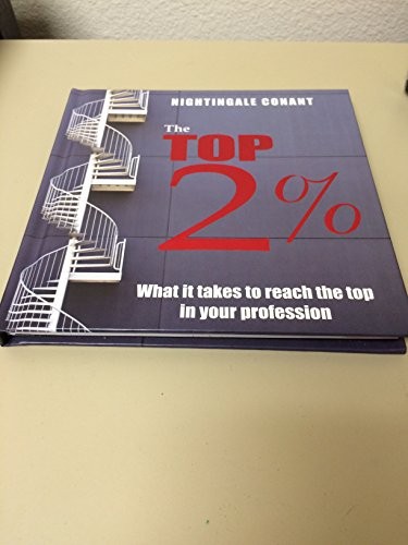 Top 2% What It Take to Reach the Top in Your Profession