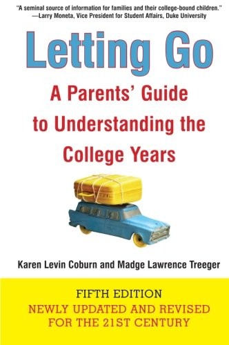 LETTING GO (FIFTH EDITION): A PARENTS’ GUIDE TO By Karen Levin Coburn & Madge