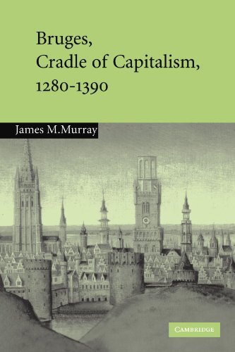 Bruges, Cradle of Capitalism, 1280-1390, Murray 9780521120531 Free Shipping-,