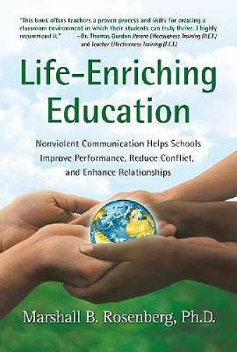 Life-Enriching Education: Nonviolent Communication Helps Schools Improve – GOOD