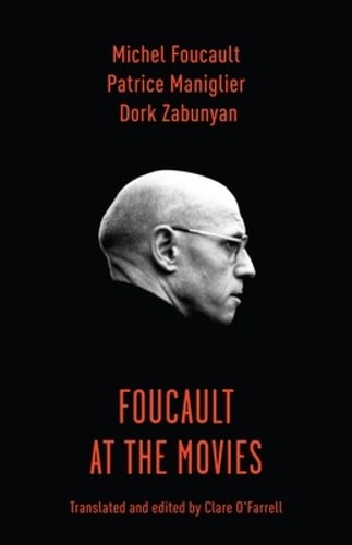 Foucault at the Movies by Patrice Maniglier: Used