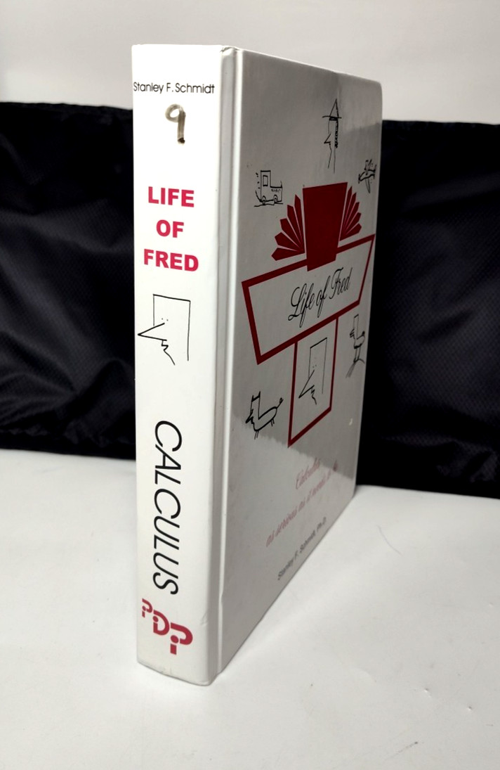Life of Fred Calculus Book The Serious.., Stanley F. Schmidt, Hardcover -Math