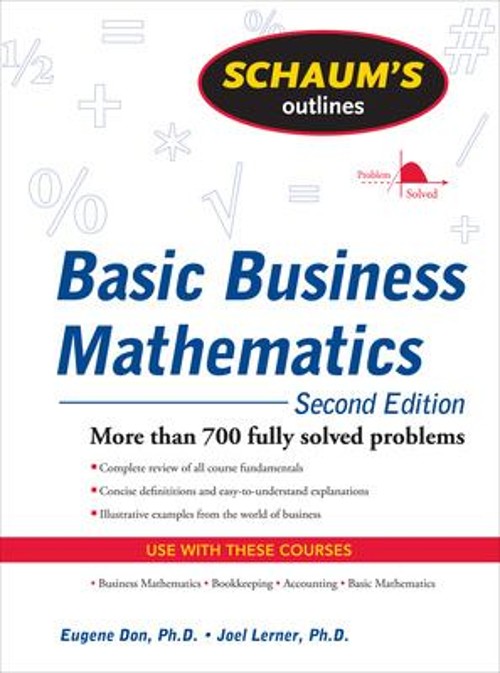 Schaum’s Outline of Basic Business Mathematics, 2ed Joel J., Don,