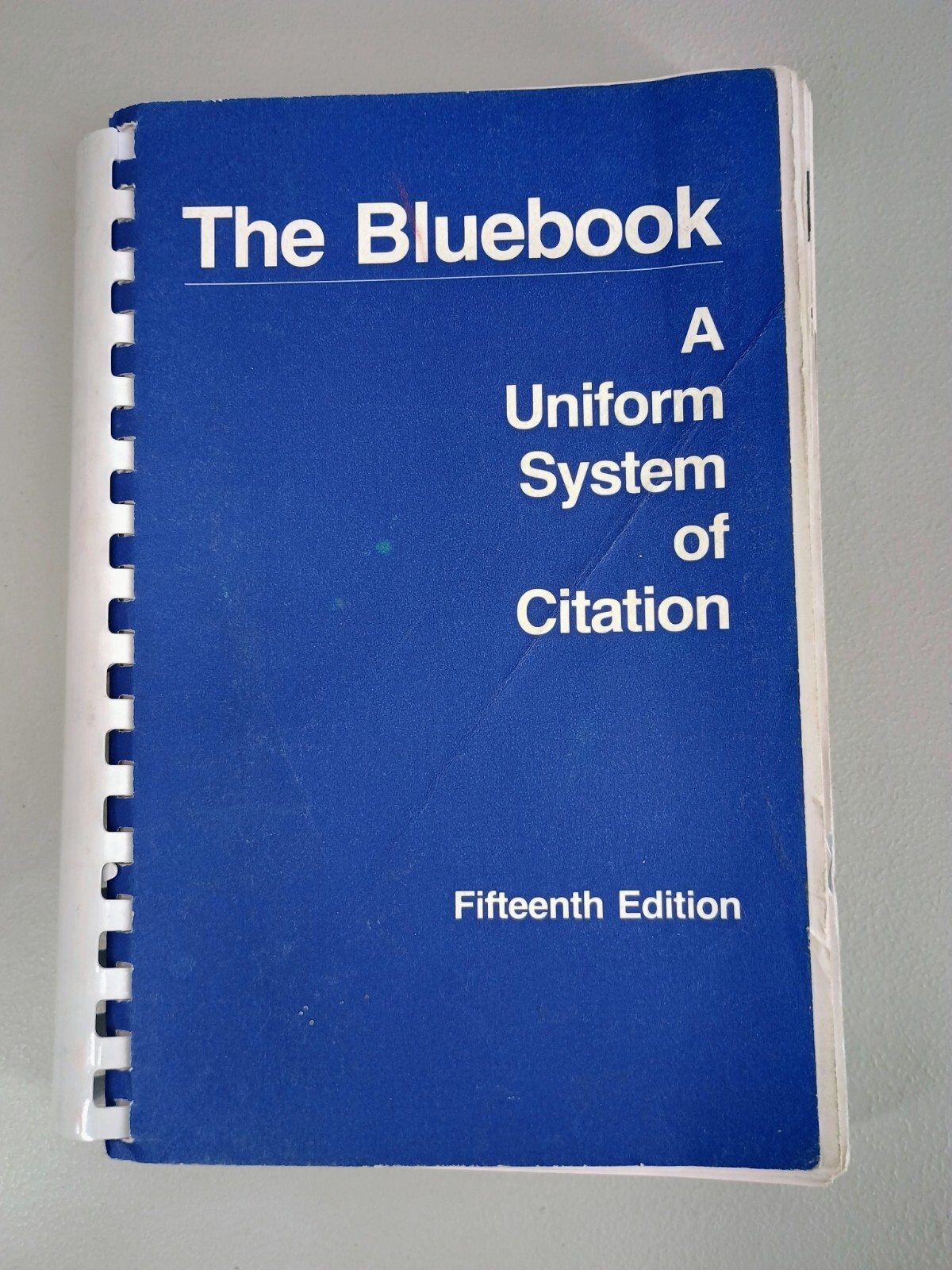 The Bluebook A Uniform System of Citation FIFTEENTH (15) EDITION Spiral Bound