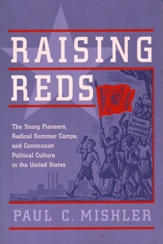 Paul Mishler Raising Reds (Paperback)