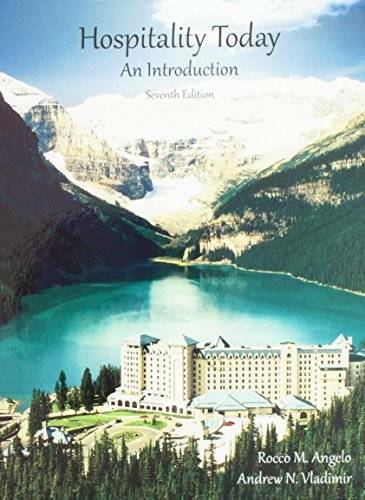 Hospitality Today: An Introduction – Hardcover By Rocco M. Angelo – GOOD
