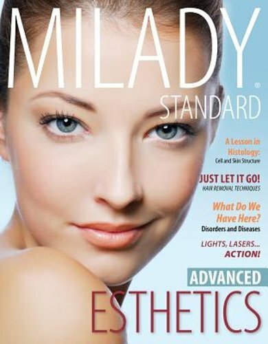 Milady Standard Esthetics: Advanced by Milady: New