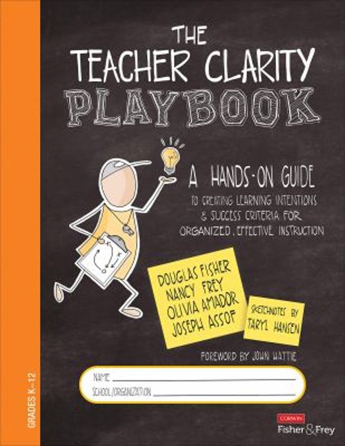 The Teacher Clarity Playbook : A Hands-On Guide to Creating Learn
