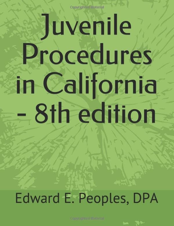 Juvenile Procedures in California – 8th edition