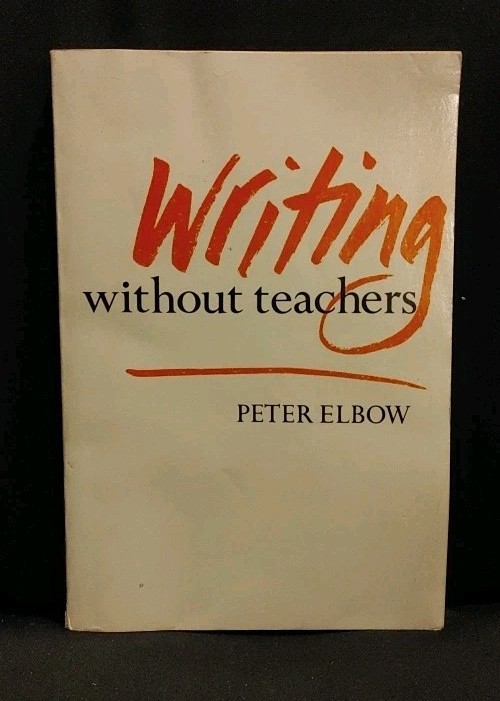 Writing without Teachers, Elbow, Peter