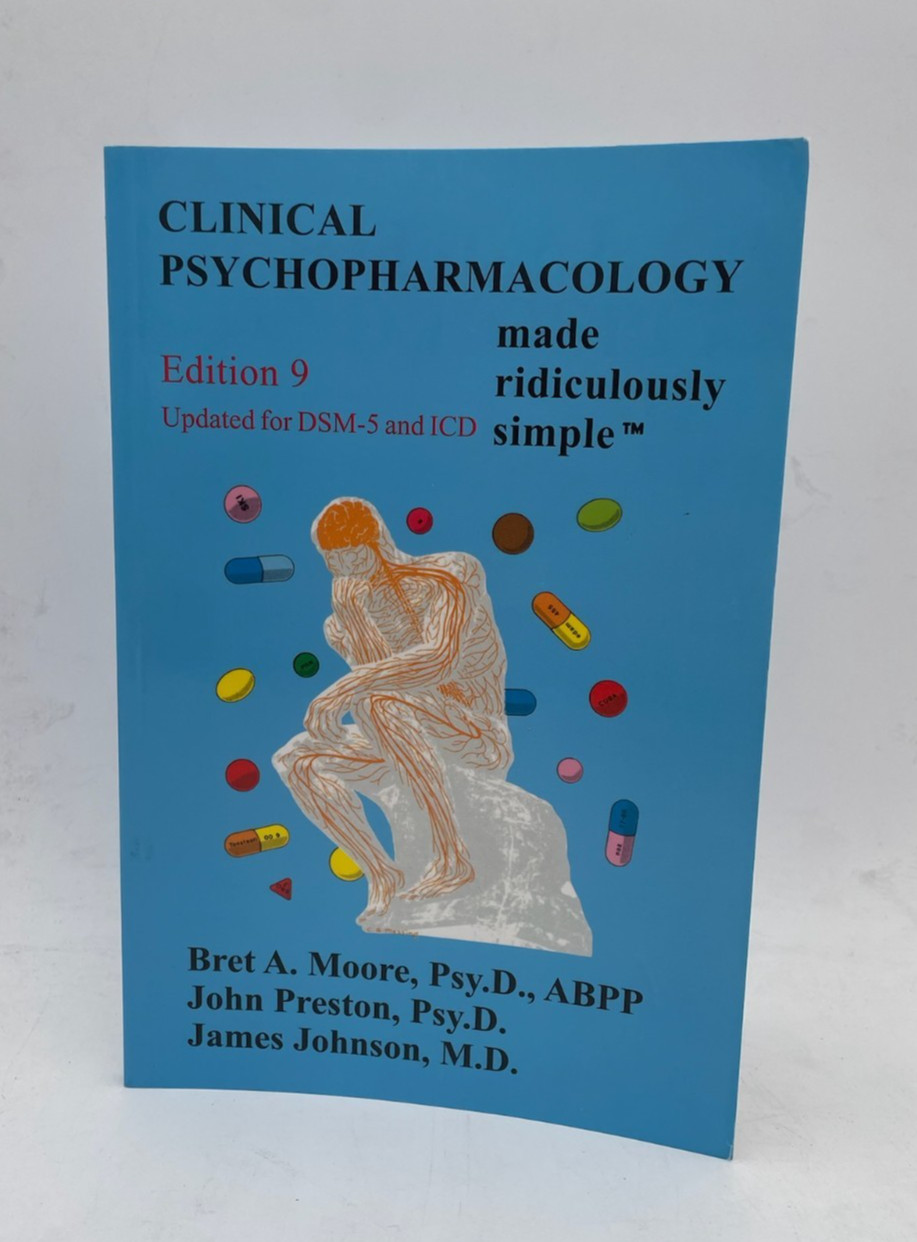 Clinical Psychopharmacology Made Ridiculously Simple 9th Ed by John Preston PB