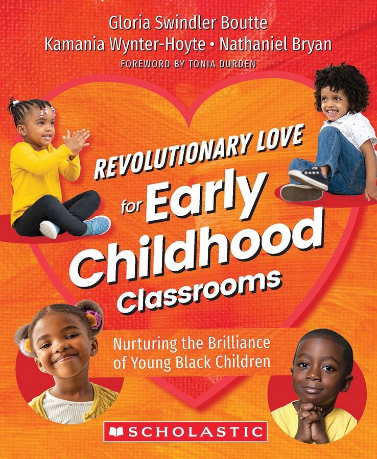 Revolutionary Love for Early Childhood Classrooms: Nurturing the Brillia .. NEW