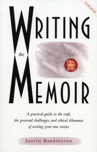 Writing the Memoir: From Truth to Art, Second Edit – Paperback – VERY GOOD