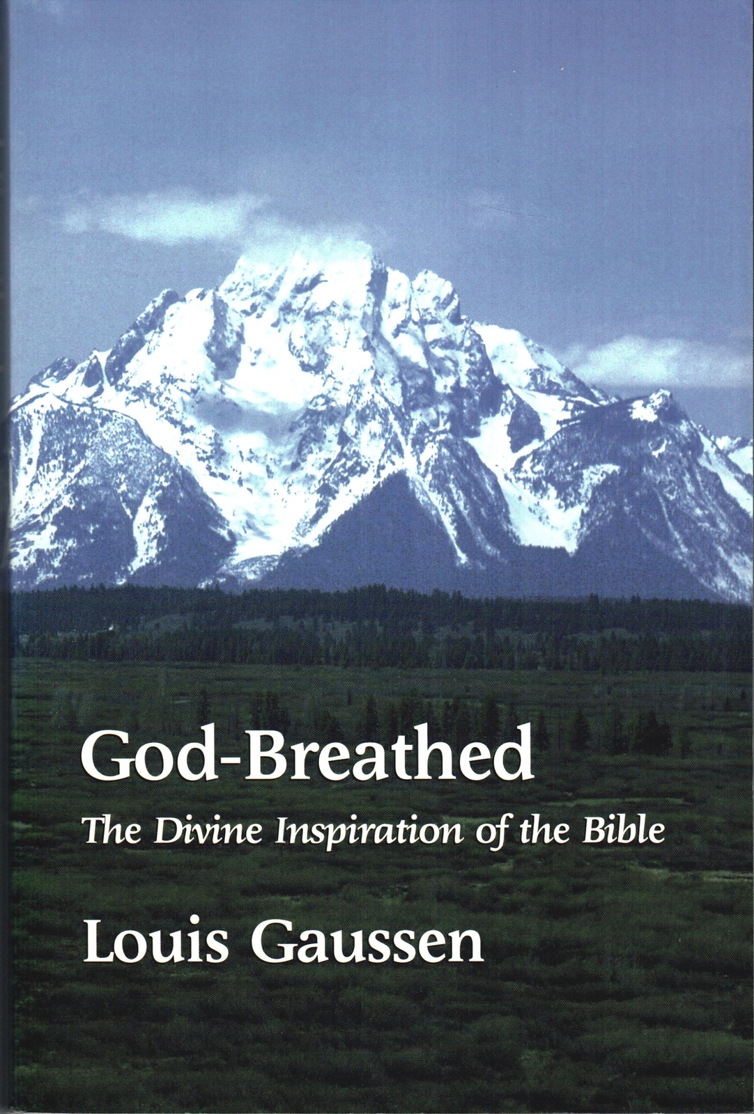 God-breathed The Divine Inspiration of the Bible [Paperback, 2001] Louis Gaussen