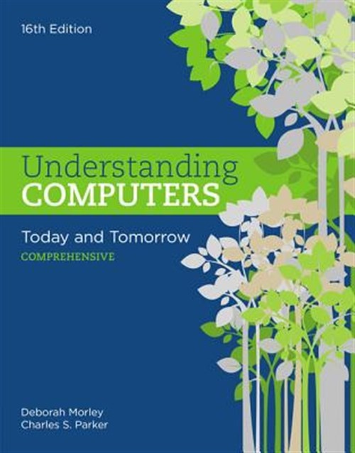Understanding Computers : Today and Tomorrow: Comprehensive, Paperback by Mor…