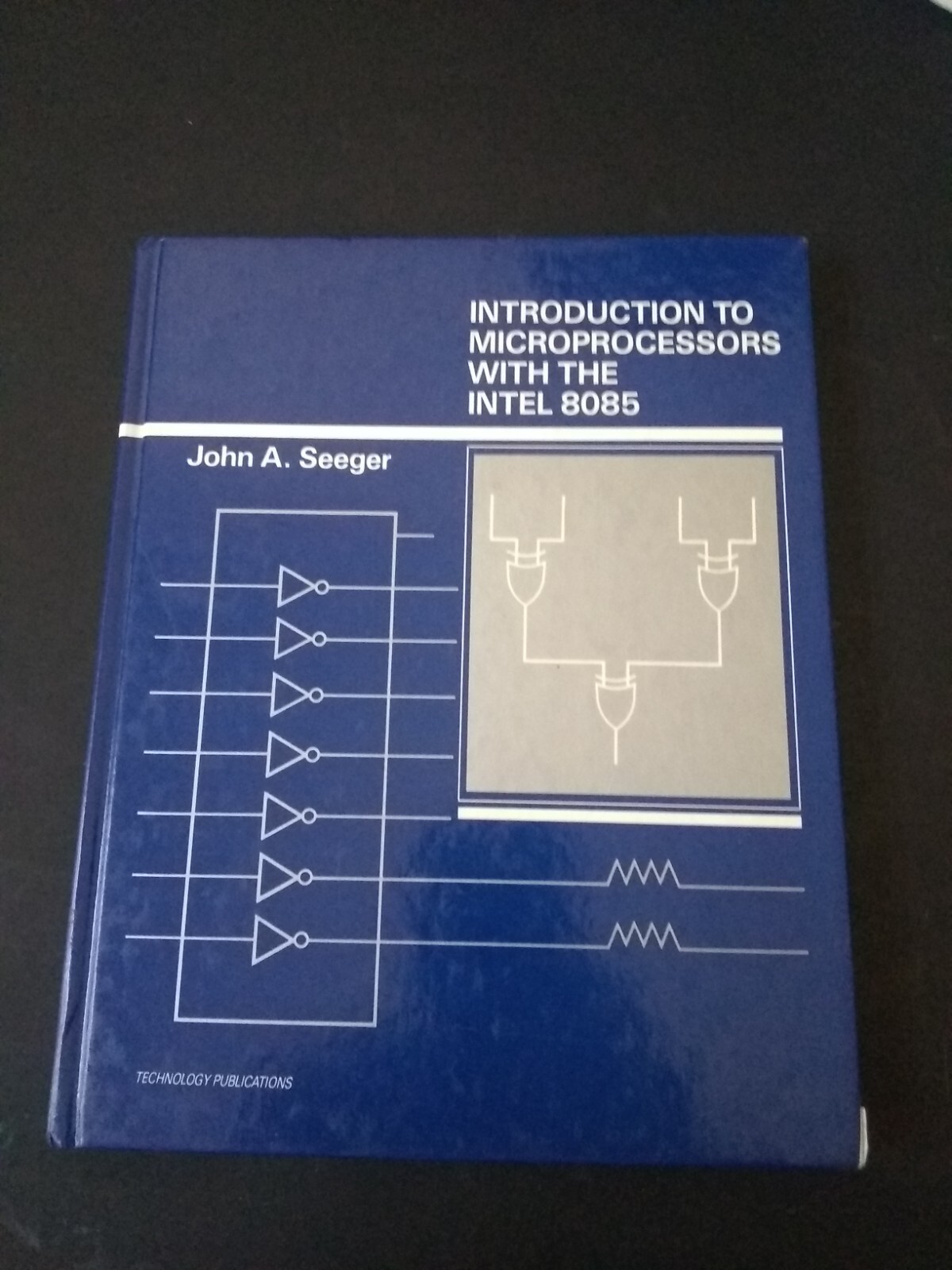 Introduction to Microprocessors with the Intel 8085 – John A. Seeger