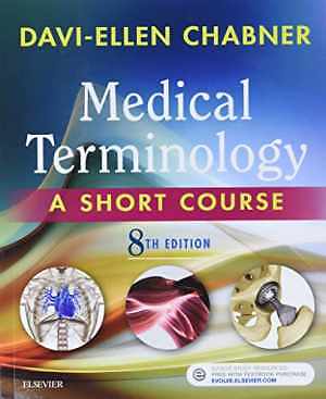 Medical Terminology: A Short Course, 8e – Paperback, by Chabner BA MAT – Good o