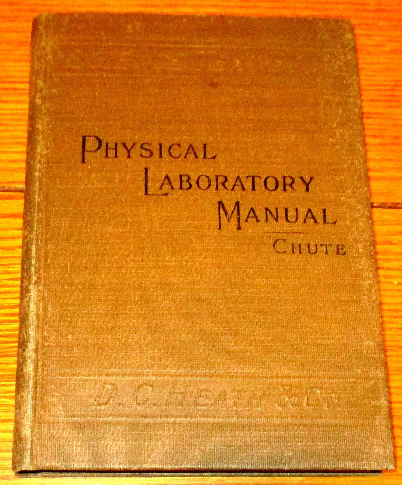 1903 Physical Laboratory Manual Science Text Books H. N. Chute H/C 267 Pages