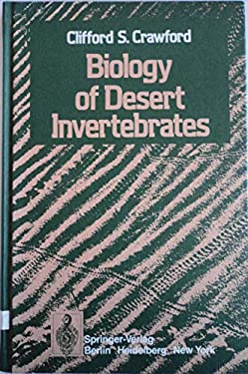 Biology of Desert Invertebrates Hardcover Clifford C. Crawford