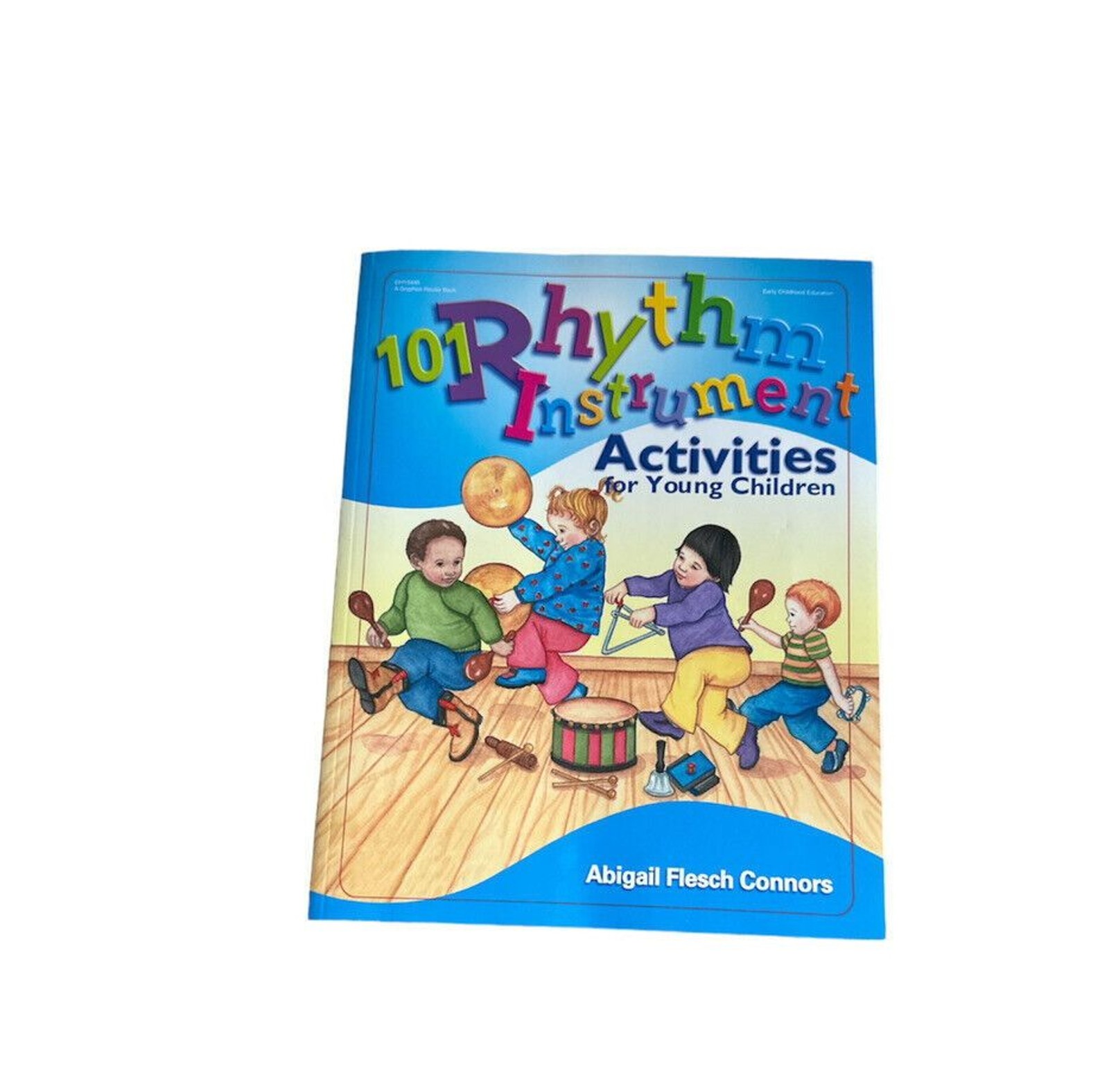 101 Rhythm Instrument Activities for Young Children Book By Abigail Connors