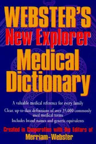 Websters New Explorer Medical Dictionary – Hardcover – ACCEPTABLE