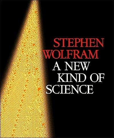 A NEW KIND OF SCIENCE By Stephen Wolfram – Hardcover