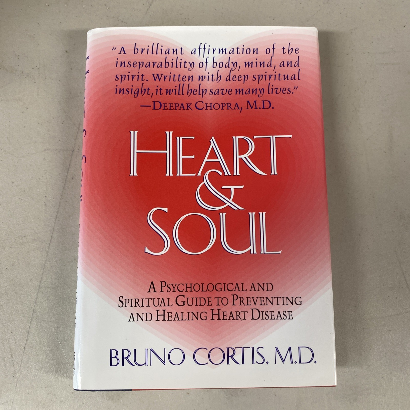 Heart and Soul: A Psychological and Spiritual: Guide to Preventing Signed