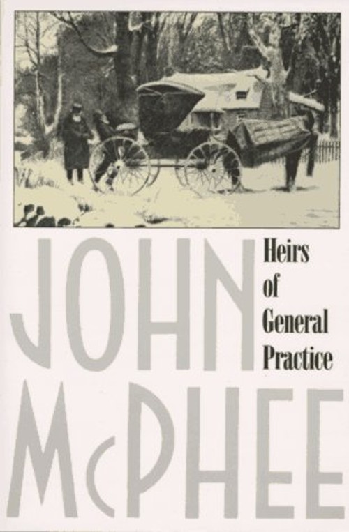 Heirs of General Practice Paperback John McPhee