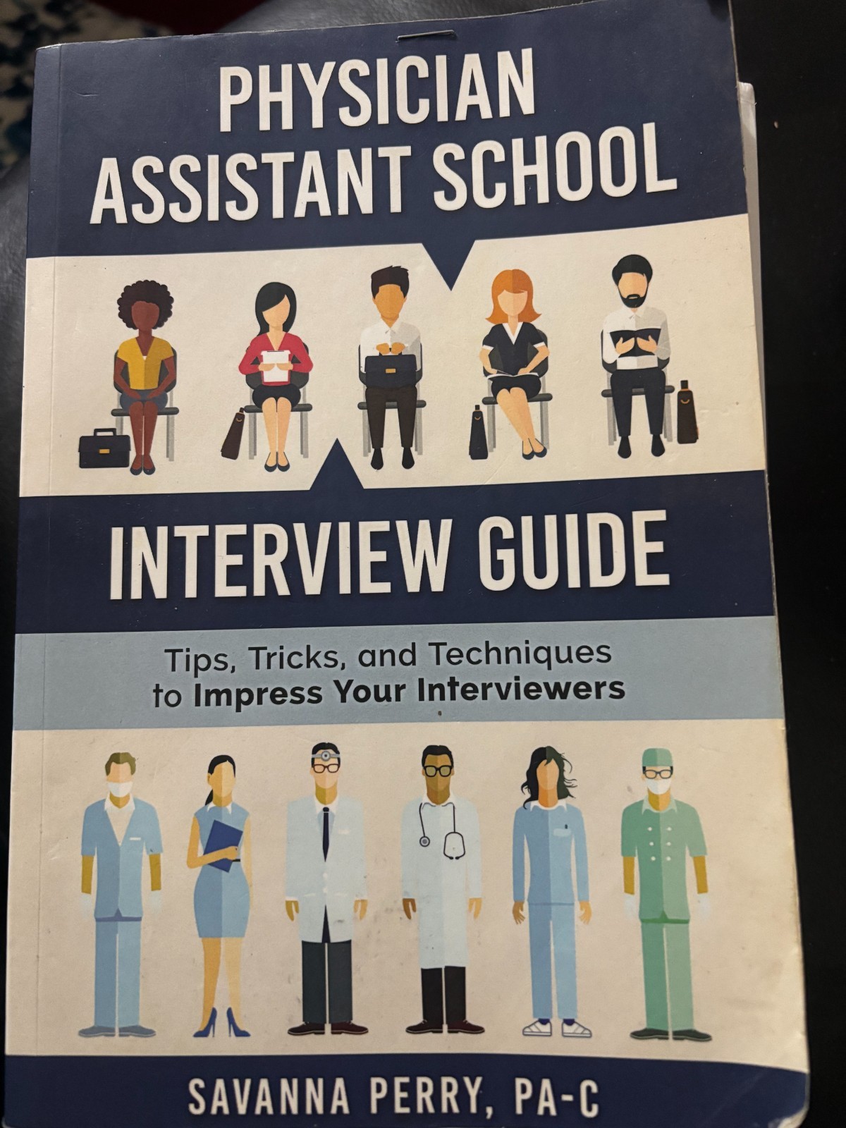 Physician Assistant School Interview Guide
