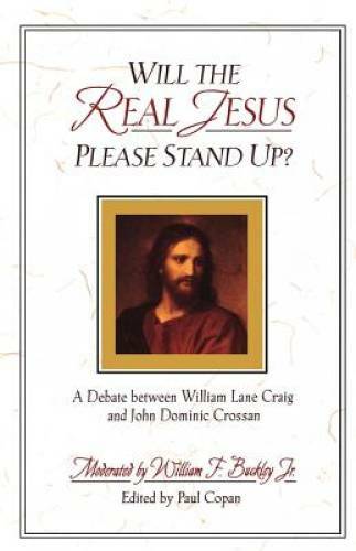 Will the Real Jesus Please Stand Up?: A Debate between William Lane Craig – GOOD