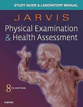 Laboratory Manual for Physical Examination & Health Assessment