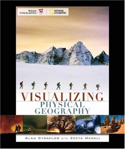 Visualizing Physical Geography Paperback Alan H. Strahler