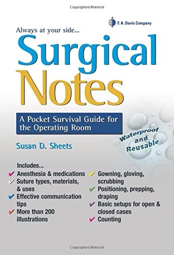 SURGICAL NOTES: A POCKET SURVIVAL GUIDE FOR THE OPERATING By Sheets Cst Msn Rn
