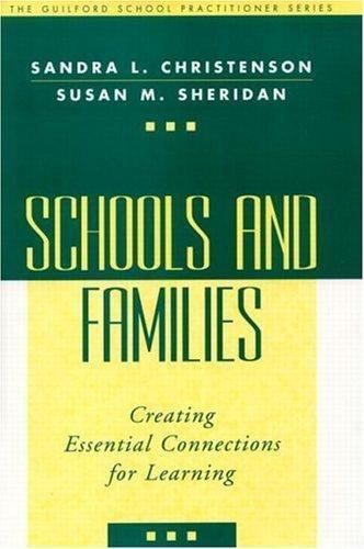 Schools and Families: Creating Essential Connections for Learning