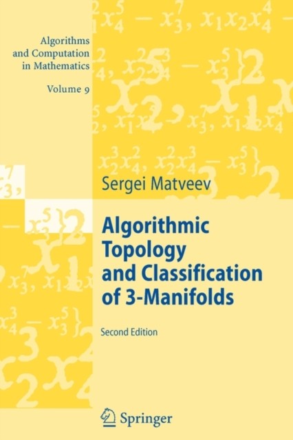 Matveev – Algorithmic Topology and Classification of 3-Manifolds – New – X555z