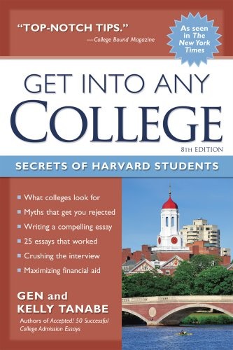 Get into Any College: Secrets of Harv…, Tanabe, Kelly